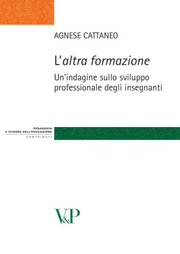 L' altra formazione - Un'indagine sullo sviluppo professionale degli insegnanti