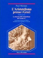 L' Aristotelismo presso i Greci - I. La rinascita dell'Aristotelismo nel I secolo a.C.