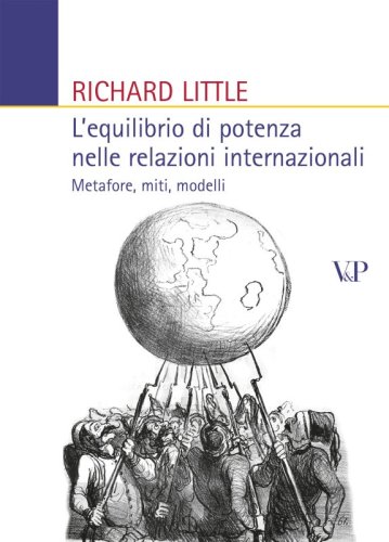 L' equilibrio di potenza nelle relazioni internazionali - Metafore, miti, modelli