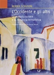 L' Occidente e gli altri - La globalizzazione e la minaccia terroristica