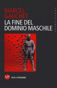 La fine del dominio maschile
