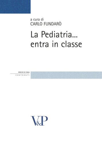 La Pediatria&hellip; entra in classe