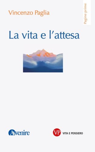 La vita e l'attesa