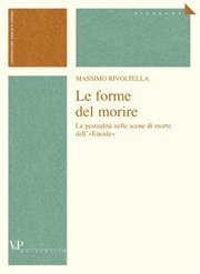 Le forme del morire - La gestualit&agrave; nelle scene di morte dell'"Eneide"