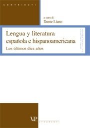 Lengua y literatura espa&ntilde;ola e hispanoamericana - Los ultimos diez a&ntilde;os