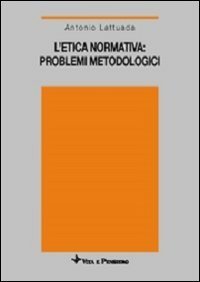 L'etica normativa: problemi metodologici