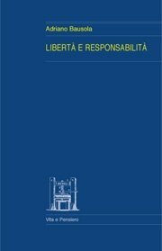 Libert&agrave; e responsabilit&agrave;