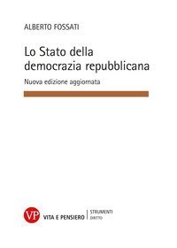 Lo Stato della democrazia repubblicana. Elementi di diritto pubblico