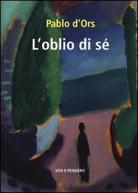 L'oblio di s&eacute;