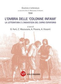 L'ombra delle &laquo;colonne infami&raquo;. La letteratura e l'ingiustizia del capro espiatorio