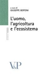 L'uomo, l'agricolutra e l'ecosistema