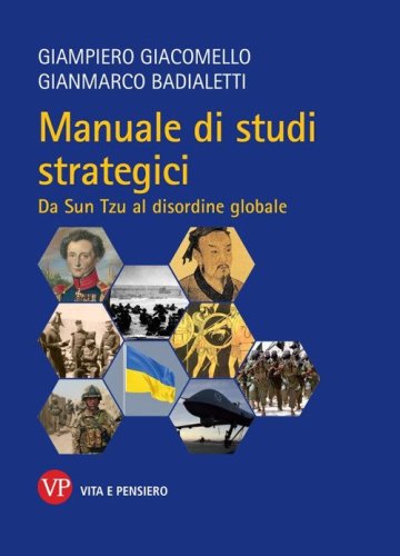 Manuale di studi strategici. Da Sun-Tzu al disordine globale