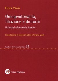 Omogenitorialit&agrave;, filiazioni e dintorni. Un'analisi critica delle ricerche