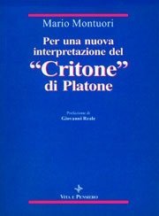 Per una nuova interpretazione del "Critone" di Platone