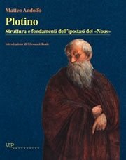 Plotino - Struttura e fondamenti dell'ipostasi del &laquo;Nous&raquo;
