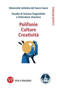 Polifonie, culture, creativit&agrave;