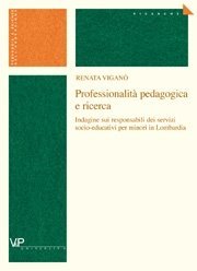 Professionalit&agrave; pedagogica e ricerca - Indagine sui responsabili dei servizi socio-educativi per minori in Lombardia