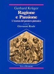 Ragione e Passione - L'essenza del pensiero platonico