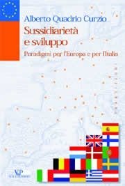 Sussidiariet&agrave; e sviluppo - Paradigmi per l'Europa e per l'Italia