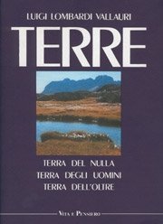 Terre - Terra del Nulla, Terra degli uomini, Terra dell'Oltre