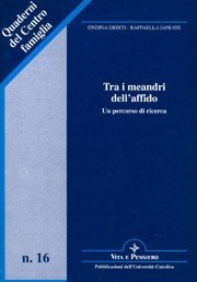 Tra i meandri dell'affido - Un percorso di ricerca
