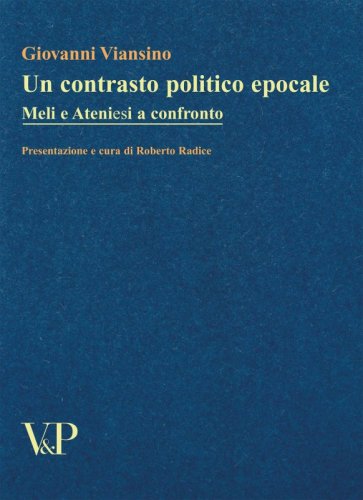 Un contrasto politico epocale - Meli e Ateniesi a confronto<BR>Presentazione a cura di Roberto Radice