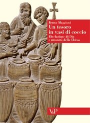 Un tesoro in vasi di coccio - Rivelazione di Dio e umanit&agrave; della Chiesa