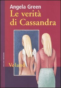 Le verit&agrave; di Cassandra