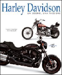 Harley Davidson - Un sogno, una passione