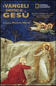 I vangeli gnostici di Ges&ugrave;
