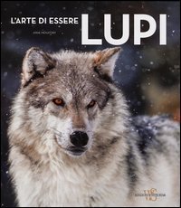 L'arte di essere lupi
