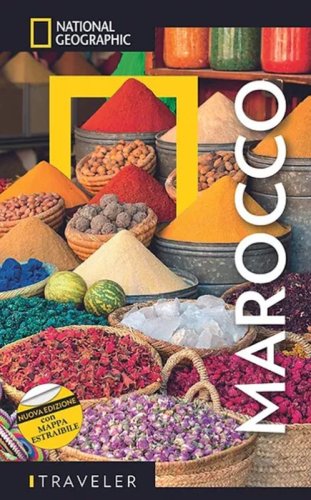 Marocco. Guida traveler. National Geographic