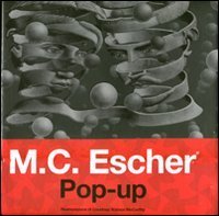 M - C. Escher. Pop-up