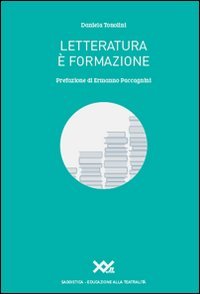 Letteratura &egrave; formazione