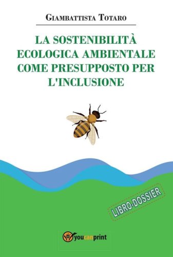 La sostenibilit&agrave; ecologica ambientale come presupposto per l'inclusione