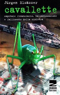 Cavallette - Capitale finanziario, balcanizzazione e fallimento della sinistra