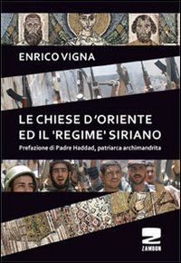 Le chiese d'Oriente ed il &laquo;regime&raquo; siriano