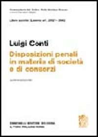 Artt. 2621-2642. Disposizioni penali in materia di societ&agrave; di consorzi