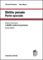 Diritto penale. Parte speciale. Vol. 2/1: I delitti contro la persona. - I delitti contro la persona
