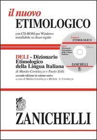 Il nuovo etimologico. Dizionario etimologico della lingua italiana