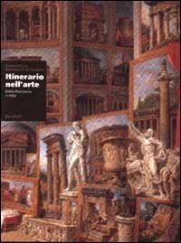 Itinerario nell'arte. Dalla preistoria a oggi