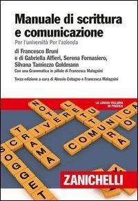 Manuale di scrittura e comunicazione. Per l'Universit&agrave; per l'azienda