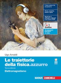 Traiettorie Della Fisica.azzurro. Elettromagnetismo. Per Le Scuole Superiori. Con Contenuto Digi...