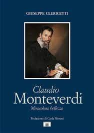 Claudio Monteverdi. Miracolosa bellezza