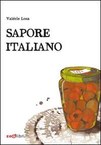Sapore italiano - Piccole storie di pranzi domenicali
