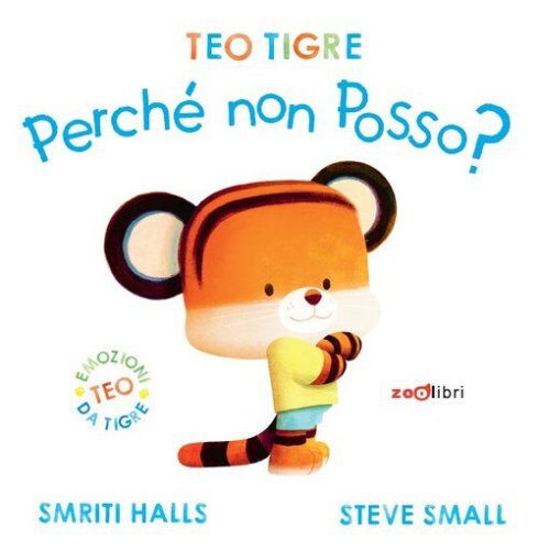 Teo tigre perch&eacute; non posso?